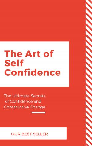 bigCover of the book The Art of Self Confidence by 