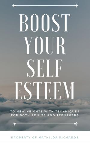 Cover of the book BOOST YOUR SELF ESTEEM by Baptiste