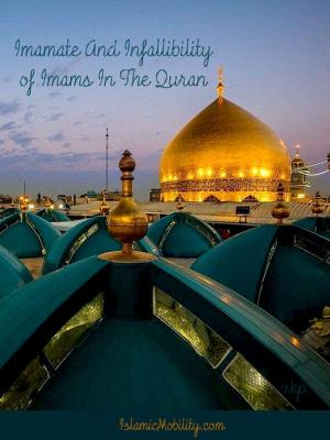 bigCover of the book Imamate And Infallibility Of Imams In The Quran by 
