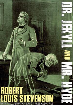 Cover of the book Dr. Jekyll and Mr. Hyde: With 13 Illustrations and a Free Audio File by Edgar Rice Burroughs