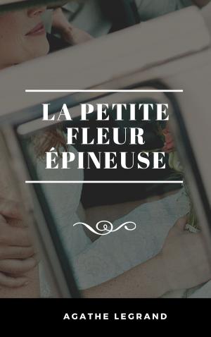 Cover of the book La petite fleur épineuse by Angie Leck