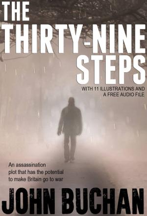 Cover of the book The Thirty-nine Steps: With 11 Illustrations and a Free Audio Link by James Fenimore Cooper