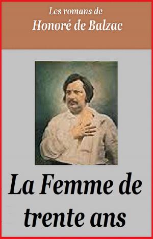 Cover of the book La Femme de trente ans by JEAN GIRAUDOUX