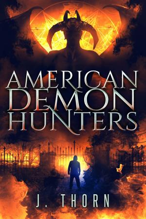 Cover of the book American Demon Hunters by D.E. Eliot