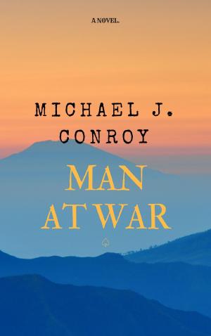 Cover of the book Man At War by Barbara Ann Derksen