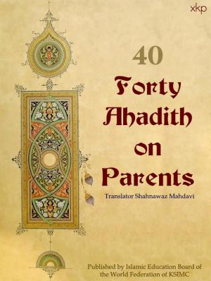 Cover of the book Forty Ahadith On Parents by Vladimir Chepovoy