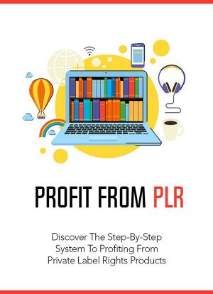 Cover of the book Profit From PLR by Duncan Clark
