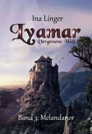 Book cover of Lyamar - Vergessene Welt - Band 3