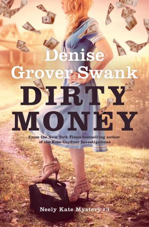 Cover of the book Dirty Money by M. Ruth Myers