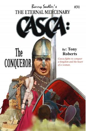 Cover of the book Casca 31: The Conqueror by Tony Roberts
