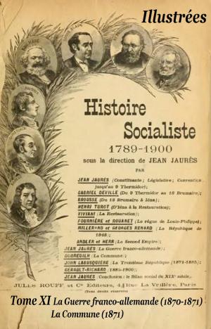 Cover of the book Histoire socialiste de la France contemporaine Tome XI by ERNEST RENAN