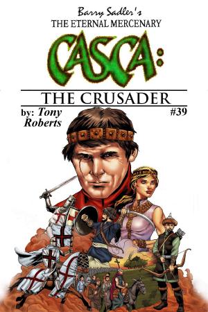 Cover of the book Casca 39: The Crusader by Jess Thornton, Robert E. Howard