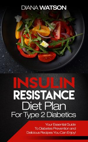 Cover of Insulin Resistance Diet Plan For Type 2 Diabetics