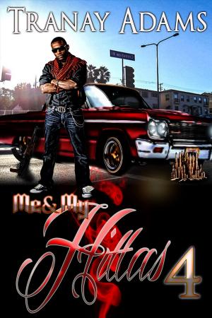 Cover of the book Me and My Hittas 4 by Flax Perry