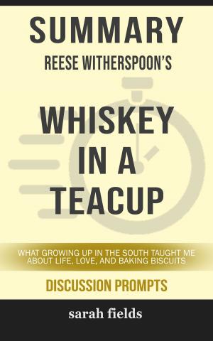 Book cover of Summary: Reese Witherspoon's Whiskey in a Teacup
