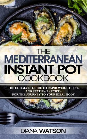 Cover of the book The Mediterranean Instant Pot Cookbook by Editors at Taste of Home