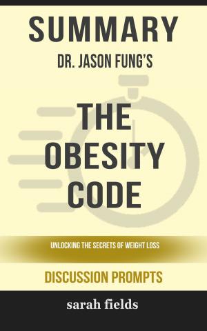 Book cover of Summary: Dr. Jason Fung's The Obesity Code