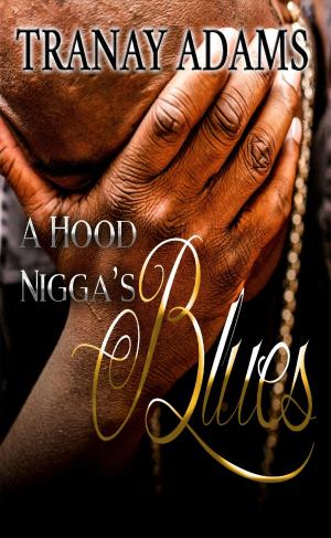 Cover of the book A Hood Nigga's Blues by Jacques-Louis David, Peter Russell