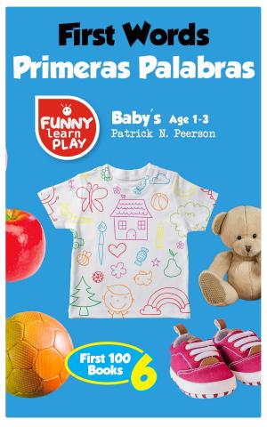 Cover of the book First Words Baby's Age 1-3 by Patrick N. Peerson