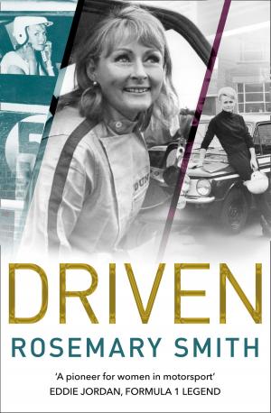 Book cover of Driven: A pioneer for women in motorsport – an autobiography