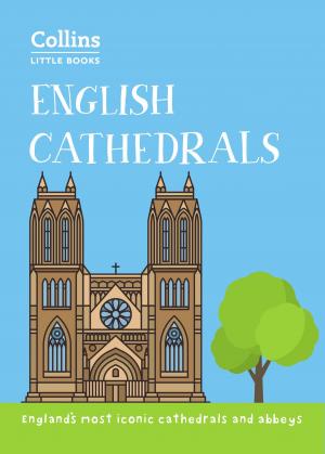 Cover of the book English Cathedrals: England’s magnificent cathedrals and abbeys (Collins Little Books) by Ray Balkwill