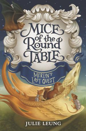 Cover of the book Mice of the Round Table #3: Merlin's Last Quest by Tess Williams