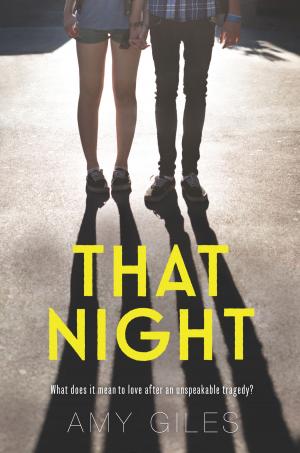 Cover of the book That Night by Amy Giles