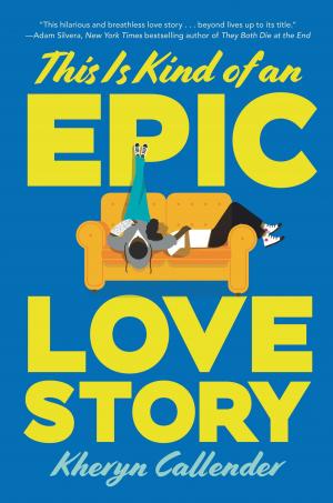 Cover of the book This Is Kind of an Epic Love Story by Gordon Korman