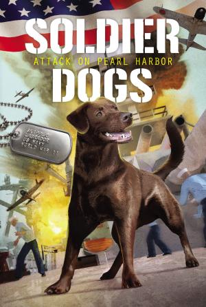Book cover of Soldier Dogs #2: Attack on Pearl Harbor