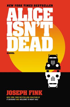 Cover of the book Alice Isn't Dead by Ian King