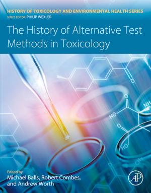 Book cover of The History of Alternative Test Methods in Toxicology