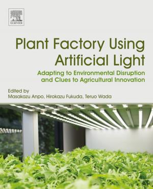 Cover of the book Plant Factory Using Artificial Light by William S. Hoar, David J. Randall, George Iwama, Teruyuki Nakanishi