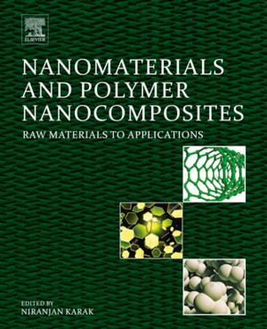 Cover of the book Nanomaterials and Polymer Nanocomposites by Supratim Choudhuri