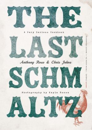 Cover of the book The Last Schmaltz by Zach Berman, Ryan Slater, Colin Medhurst