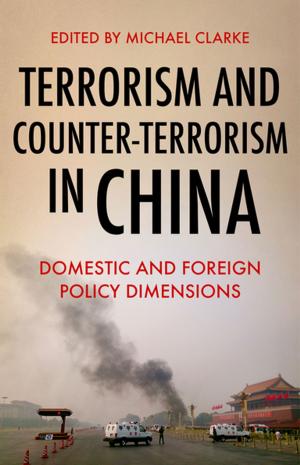 Cover of the book Terrorism and Counter-Terrorism in China by Josephine Park