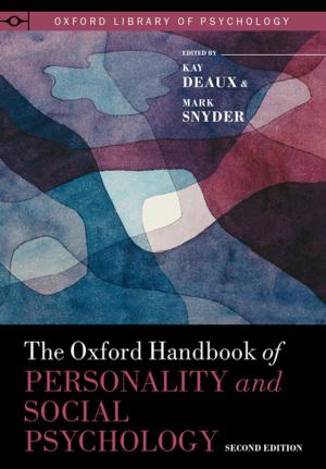 Cover of the book The Oxford Handbook of Personality and Social Psychology by William M. Shea