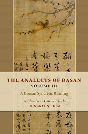 Cover of the book The Analects of Dasan, Volume III by Joy Hakim