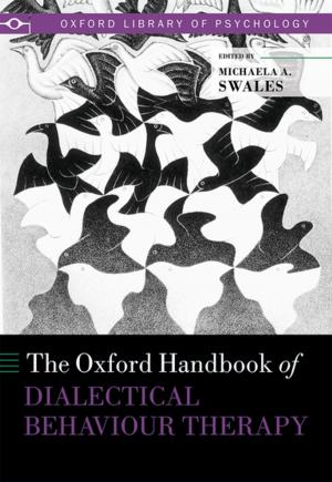 Cover of the book The Oxford Handbook of Dialectical Behaviour Therapy by Luke Sunderland