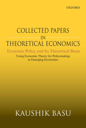Cover of the book Collected Papers in Theoretical Economics (Volume V): Economic Policy and Its Theoretical Bases by B.R. Nanda