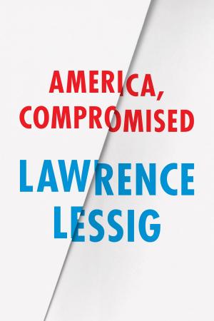 Cover of the book America, Compromised by L. P. Harvey