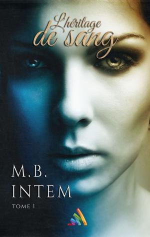 Cover of the book L'héritage de sang by Mélissa Roche