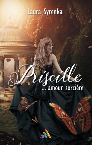 Cover of the book Priscille ... amour sorcière | Livre lesbien, roman lesbien by Jennifer Oger Baragoin