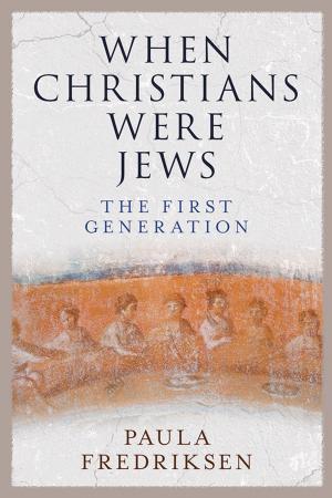 Cover of the book When Christians Were Jews by Professor David A. Wolfe, Professor Peter G. Jaffe, Claire V. Crooks