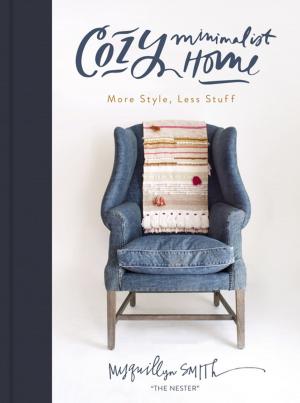 Cover of the book Cozy Minimalist Home by Kelly T Hudson