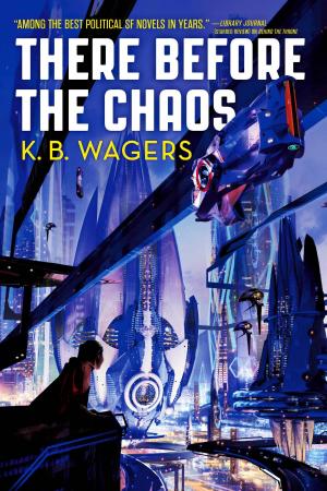 Cover of the book There Before the Chaos by Nicole Peeler