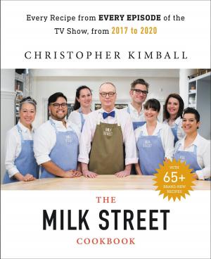 Cover of the book The Complete Milk Street TV Show Cookbook (2017-2019) by Dan Lerner, Alan Schlechter, 