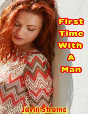 Cover of the book First Time With a Man by Layla Holmes