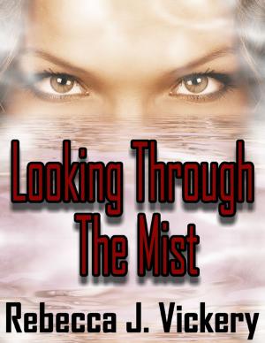 Cover of the book Looking Through the Mist by Danielle Dignin