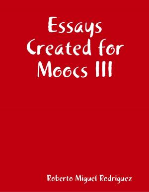 Cover of the book Essays Created for Moocs III by Merriam Press