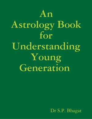 Cover of the book An Astrology Book for Understanding Young Generation by Mark Love